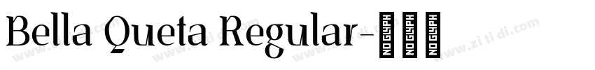 Bella Queta Regular字体转换